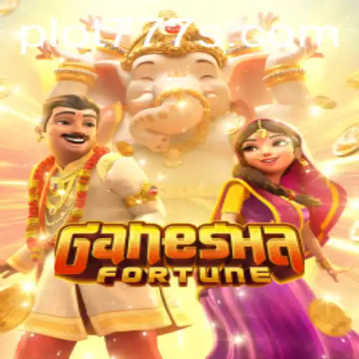 Discover the Exciting World of GaneshaFortune with PLOT 777