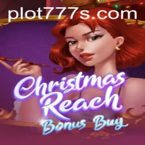 Dive into the Festive Adventure: ChristmasReachBonusBuy and the Mystery of PLOT 777