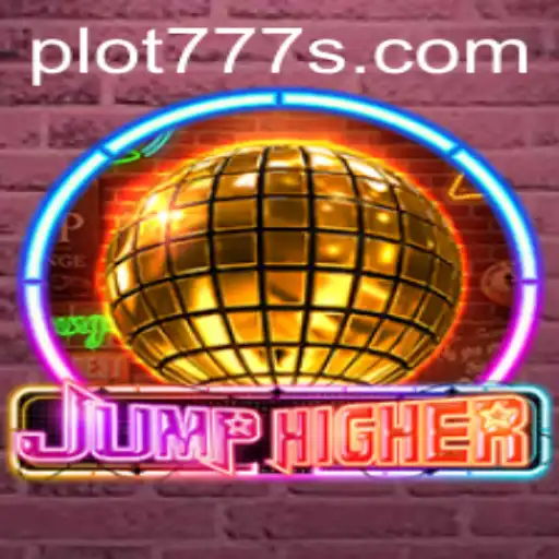 Unveiling JumpHigher: The Thrilling New Game Revolutionizing Entertainment with PLOT 777
