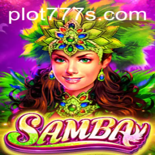 Samba: A Thrilling Game with a Twist of PLOT 777