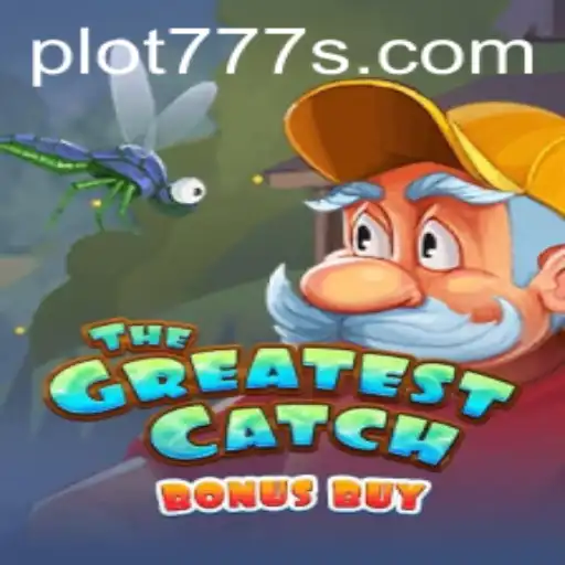 Exploring TheGreatestCatchBonusBuy: A Deep Dive into the Exciting World of 'PLOT 777'